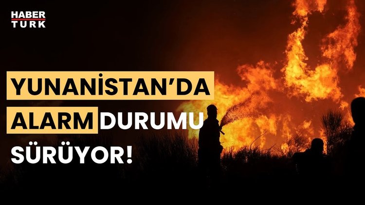Yunanistan&#039;daki yangın kontrol altında! Yangın yeniden alevlenir mi? Taki Berberakis aktardı