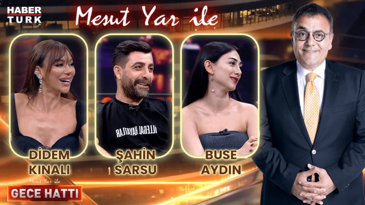 Mesut Yar ile Gece Hattı - 12 Ağustos 2024 (Didem Kınalı &amp; Şahin Sarsu &amp; Buse Aydın)