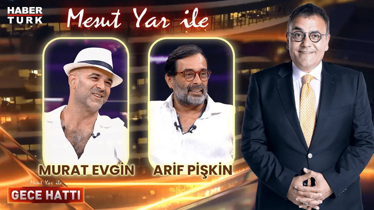 Mesut Yar ile Gece Hattı - 13 Ağustos 2024 (Murat Evgin & Arif Pişkin)