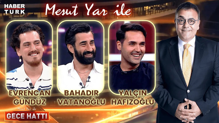 Mesut Yar ile Gece Hattı - 14 Ağustos 2024 (Evrencan Gündüz &amp; Bahadır Vatanoğlu &amp; Yalçın Hafızoğlu)