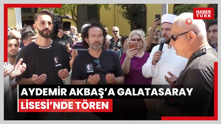 Aydemir Akbaş'a Galatasaray Lisesi'nde tören