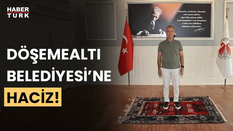 Döşemealtı Belediyesi'nin makam odasındaki eşyalar haczedildi!