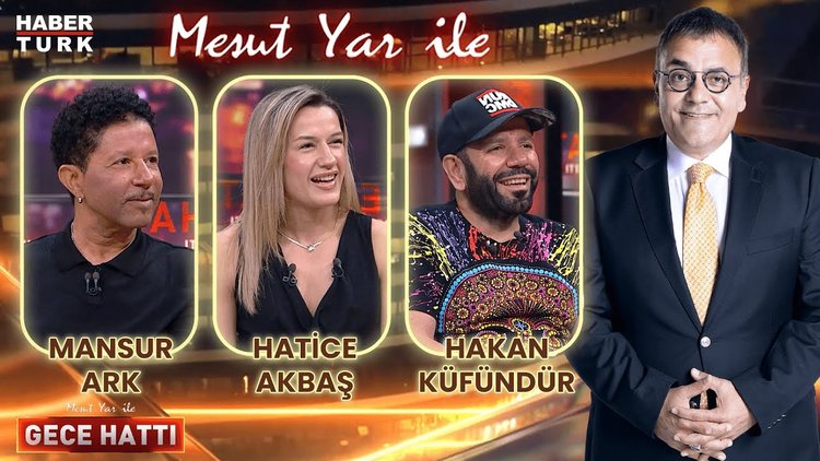 Mesut Yar ile Gece Hattı - 21 Ağustos 2024 (Mansur Ark &amp; Hatice Akbaş &amp; Hakan Küfündür)