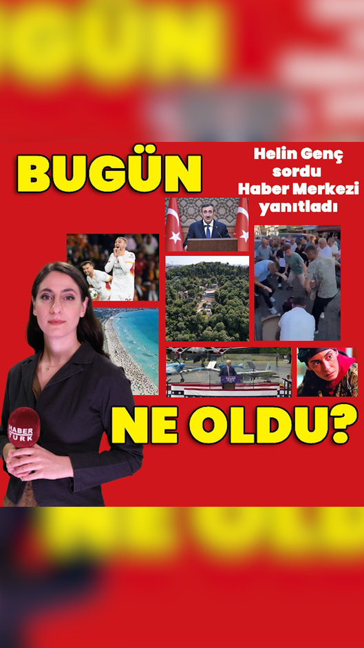 22 Ağustos 2024: Bugün ne oldu? İşte günün öne çıkan haberleri