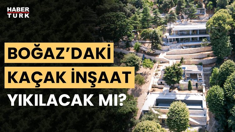 Boğaz&#039;daki kaçak inşaatla ilgili nasıl bir karar çıkar? Prof. Dr. Osman Devrim Elvan değerlendirdi