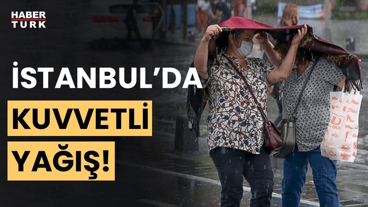 SON DAKİKA: Meteoroloji’den İstanbul için alarm: Kuvvetli yaz sağanakları geliyor!