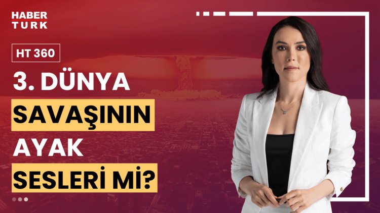 HT 360 - 27 Ağustos 2024 (3. yılına giren Rusya-Ukrayna Savaşı'nda dengeler değişiyor mu?)
