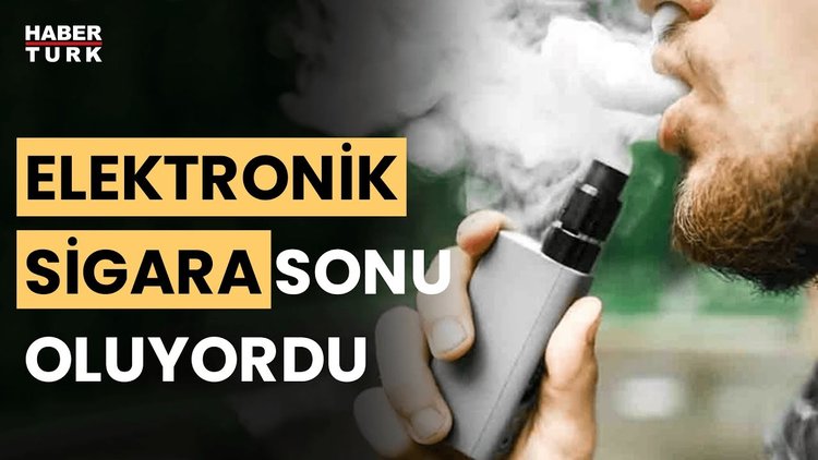Elektronik sigara yüzünden hayatını kaybedecekti!