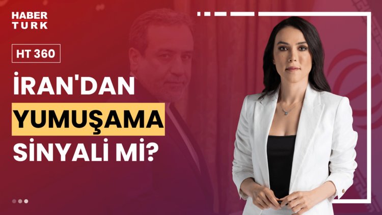 HT 360 - 28 Ağustos 2024 (İran nükleerde ABD&#039;ye kapıyı mı araladı?)