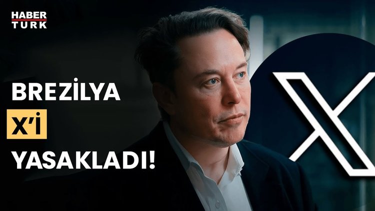 Brezilya'da X'e erişim yasaklandı: Elon Musk'tan tepki!