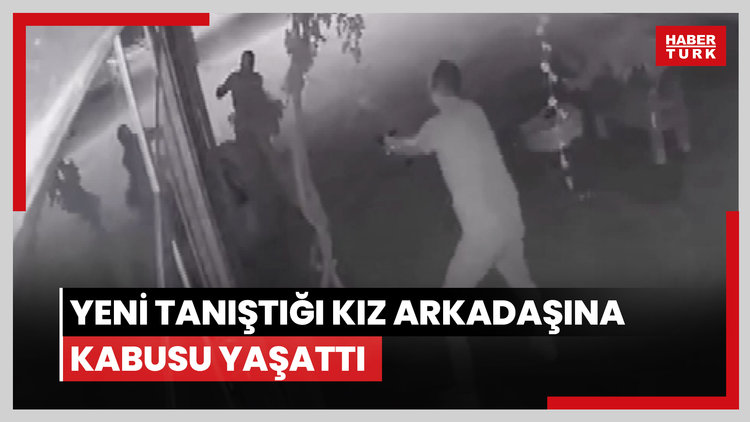 Yeni tanıştığı kız arkadaşına kabusu yaşattı: Bir anlık dalgınlıkla yakalandı