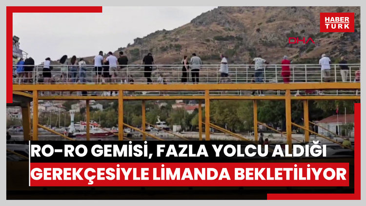 Ro-Ro gemisi, fazla yolcu aldığı gerekçesiyle limanda bekletiliyor