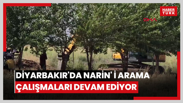Diyarbakır'da Narin' i arama çalışmaları köye 2 km mesafedeki sulama kanalına yakın noktada yoğunlaştırıldı