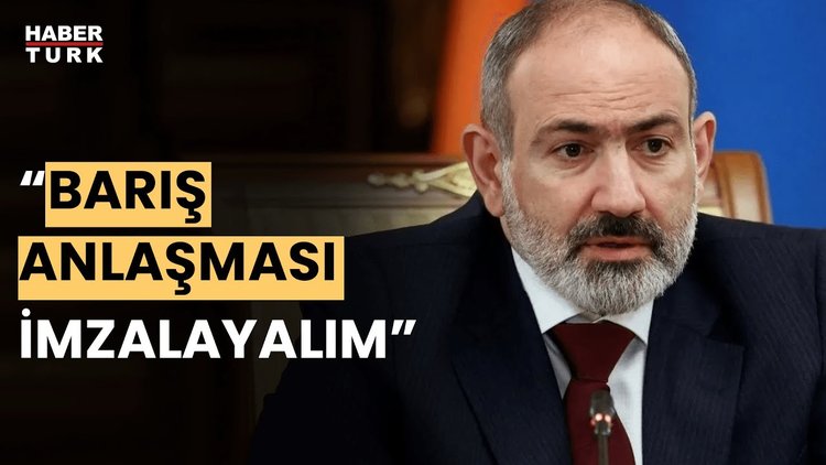 Paşinyan’dan Bakü’ye barış teklifi