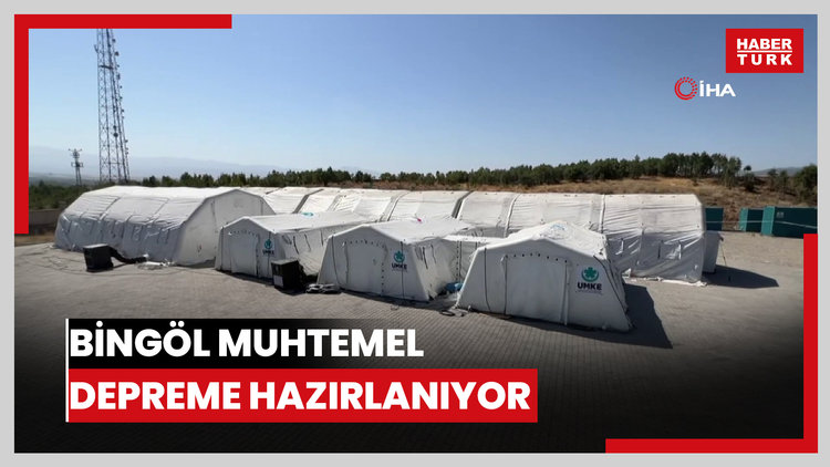 Bingöl muhtemel depreme hazırlanıyor