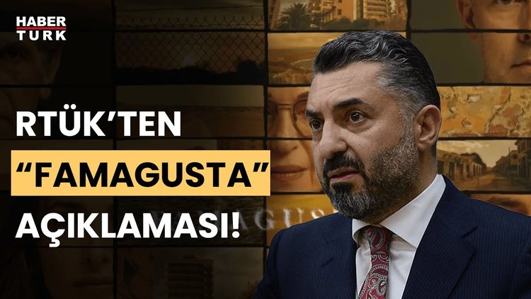 RTÜK&#039;ten Famagusta dizisi için karar: RTÜK Başkanı Şahin duyurdu!