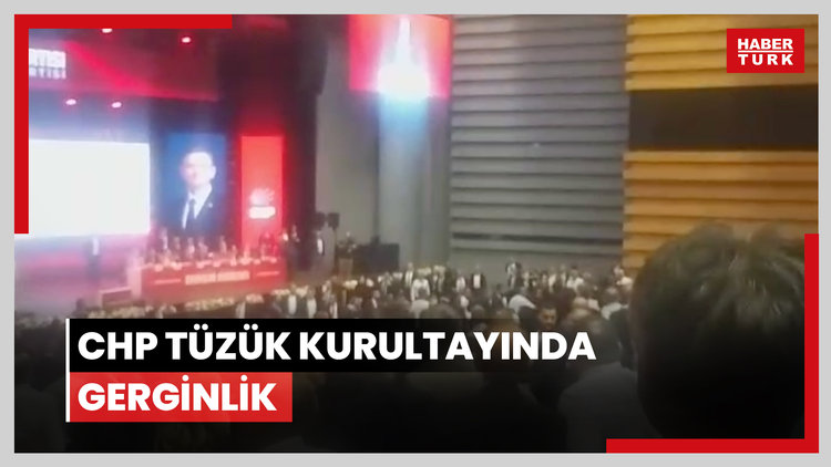CHP tüzük kurultayında gerginlik