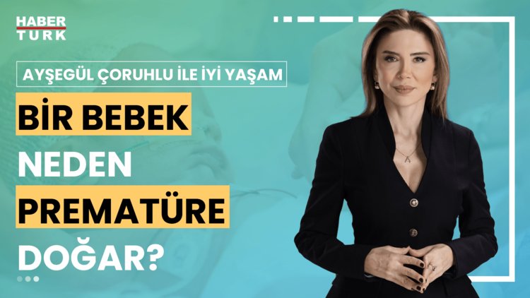 Ayşegül Çoruhlu ile İyi Yaşam - 8 Eylül 2024 (Prematüre doğmanın riskleri var mı?)