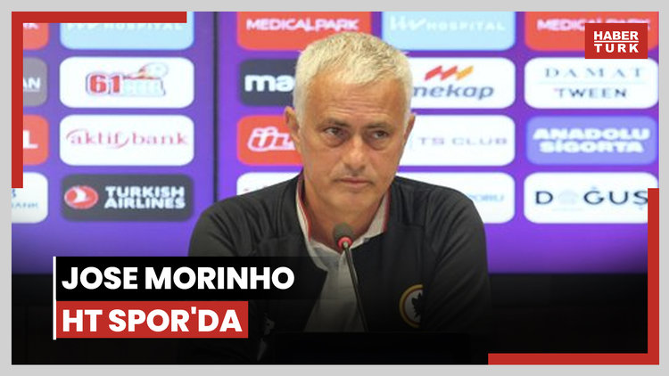 Jose Morinho HT Spor'da
