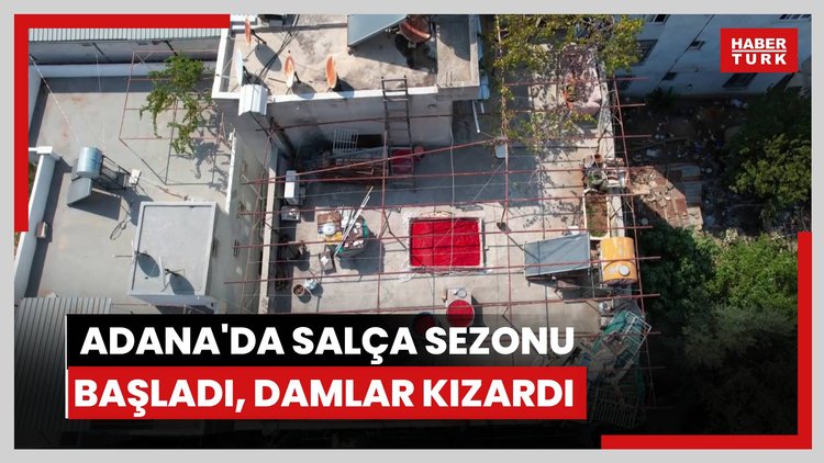 Adana'da salça sezonu başladı, damlar kızardı