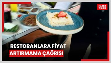 TURYİD Başkanı'ndan restoranlara fiyat artırmama çağrısı 