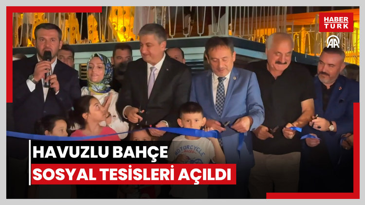 Havuzlu Bahçe Sosyal Tesisleri açıldı