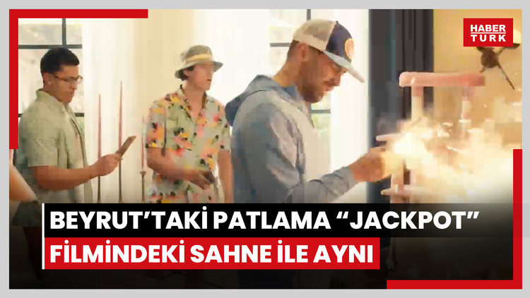 Beyrut'taki patlama "Jackpot" filmindeki sahne ile aynı