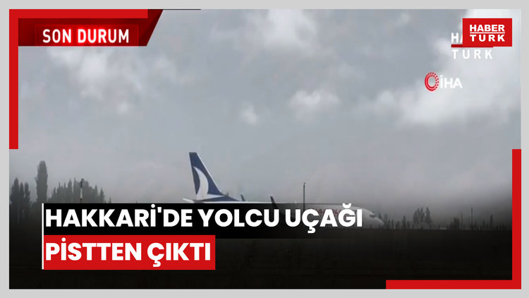 Hakkari'de yolcu uçağı pistten çıktı