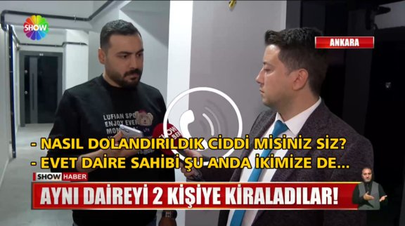 Aynı daireyi iki kişiye kiraladılar!