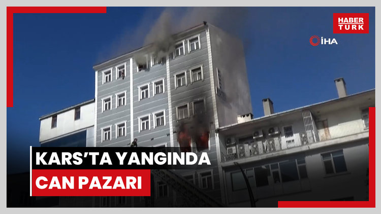 Kars'ta yangında can pazarı: Mahsur kalanlar itfaiye ekipleri kurtardı