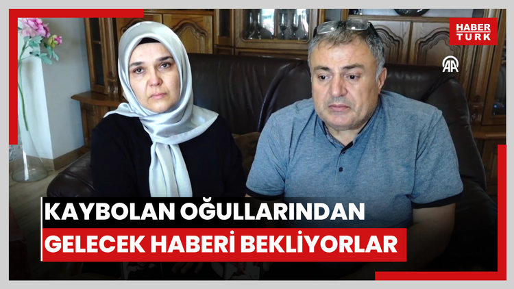Kaybolan oğullarından gelecek haberi bekliyorlar
