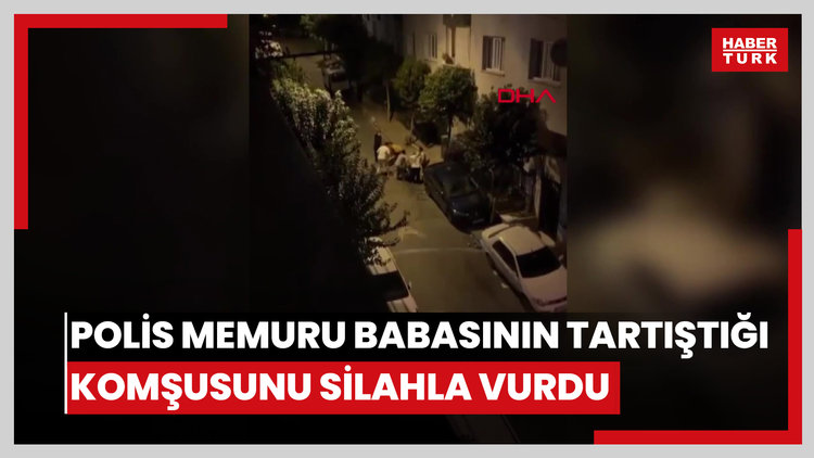 Esenler'de polis memuru babasının tartıştığı komşusunu silahla vurdu