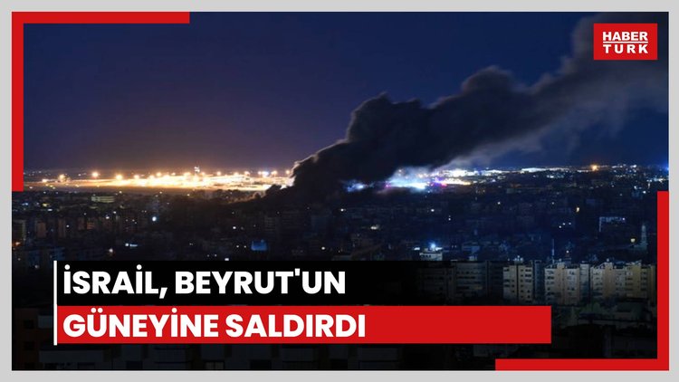 İsrail ordusu, Beyrut'un güneyine saldırdı