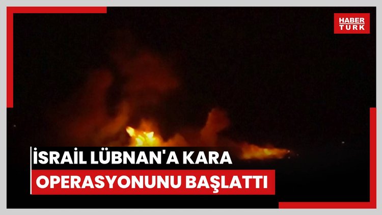İsrail Lübnan'a kara operasyonunu başlattı