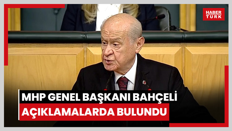 MHP Genel Başkanı Devlet Bahçeli açıklamalarda bulundu