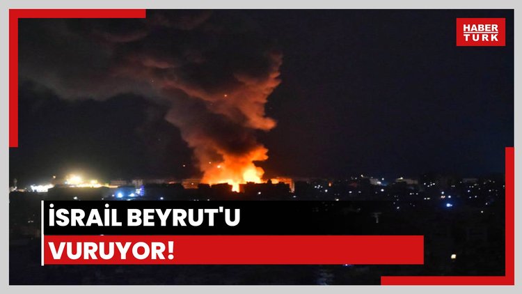 İsrail Beyrut'u bombalıyor