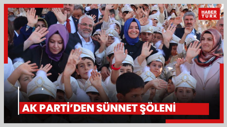AK Parti'den sünnet şöleni