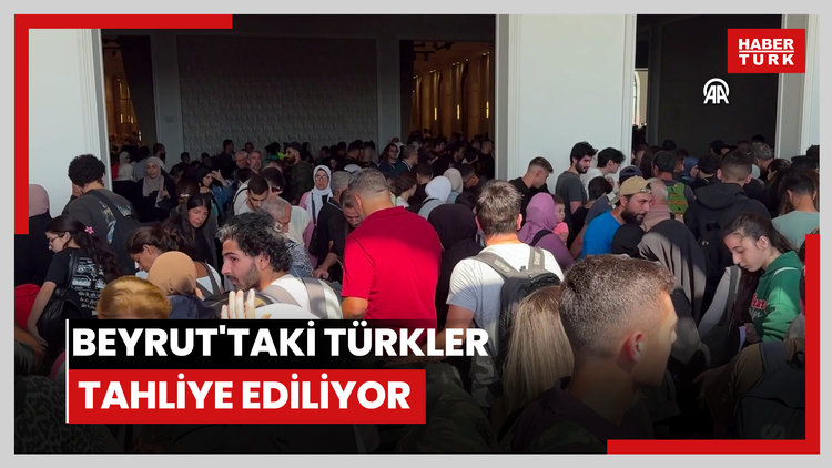 Beyrut'taki Türkler tahliye ediliyor