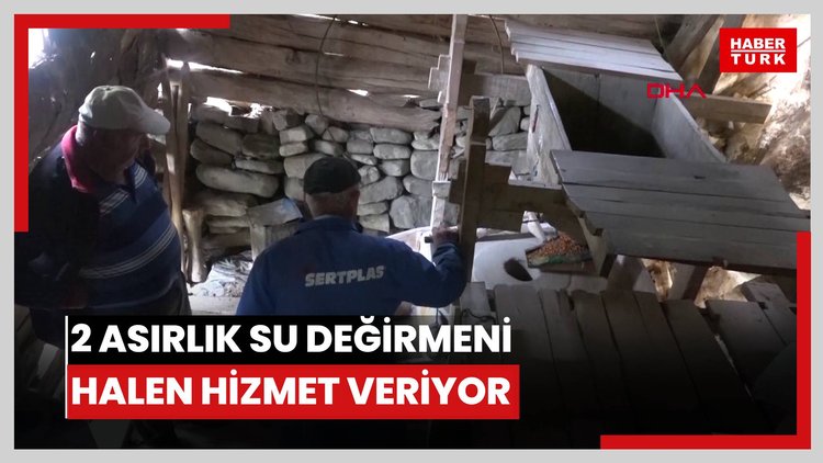 2 asırlık su değirmeni halen hizmet veriyor