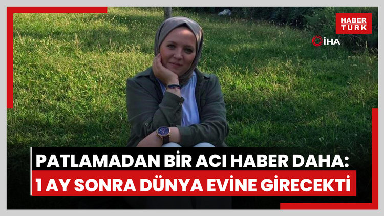 Oba Makarnada'ki patlamadan bir acı haber daha: 1 ay sonra dünya evine girecekti