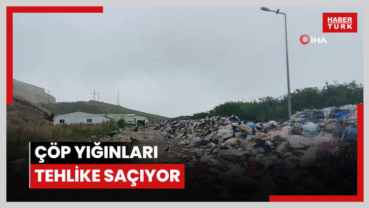 Çöp yığınları tehlike saçıyor