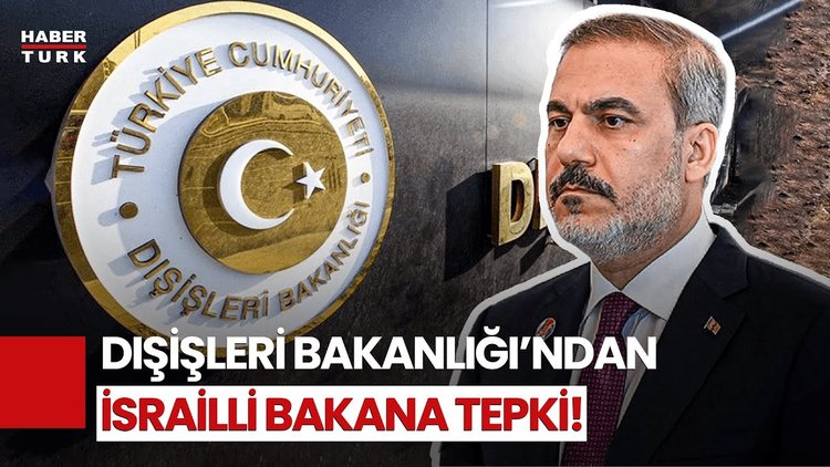 Dışişleri&#039;nden İsrailli Bakana Tepki! &quot;İlgi Çekmeye Dönük Başarısız Psikolojik Harekat Girişimi&quot;