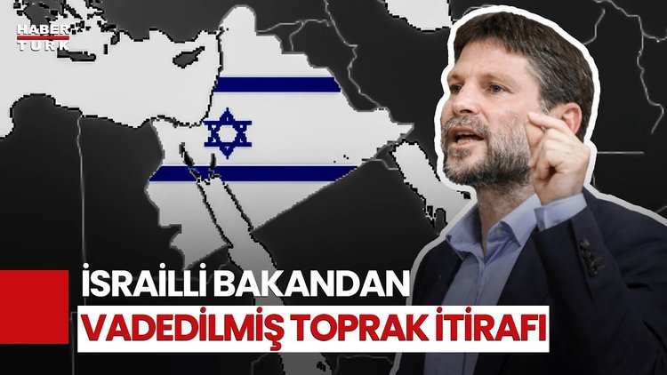 İsrailli Aşırı Sağcı Bakan İşgalin Haritasını Mı Açıkladı?