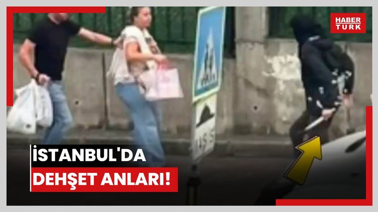 İstanbul'da dehşet anları!