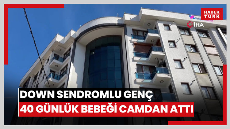 Pendik'te feci olay: Down sendromlu genç, 40 günlük bebeği camdan attı