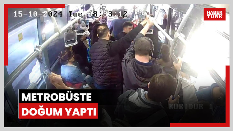 Metrobüste doğum yaptı