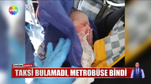 Bebeğini metrobüste doğurdu!