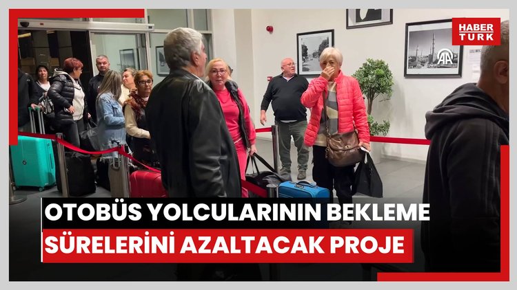 Kapıkulede otobüs yolcularının bekleme sürelerini azaltacak proje uygulamaya geçti