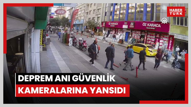 Deprem anı güvenlik kameralarına yansıdı
