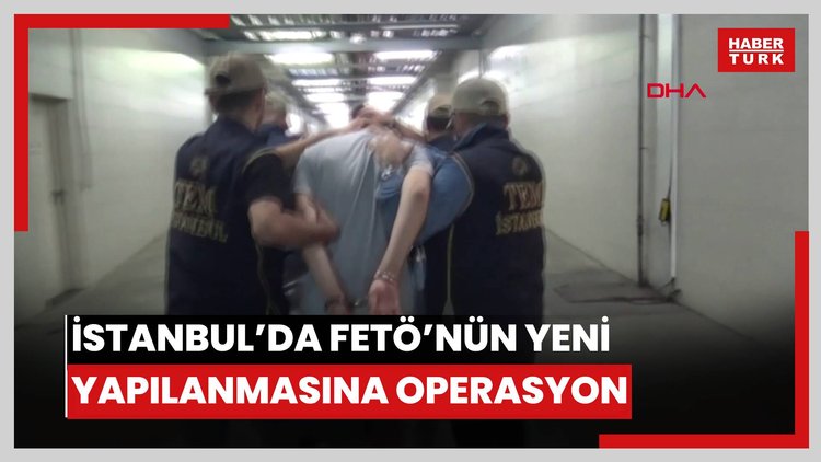 İstanbul'da FETÖ'nün yeni yapılanmasına operasyon: 2 gözaltı